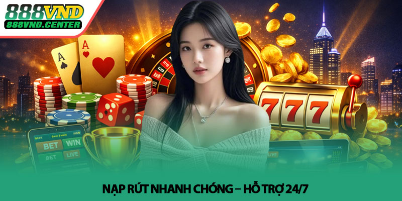 Giới thiệu 888VND – Nền tảng cá cược trực tuyến uy tín 3 Nạp rút nhanh chóng – Hỗ trợ 24/7